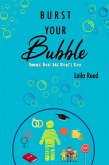 Burst Your Bubble (eBook, ePUB)
