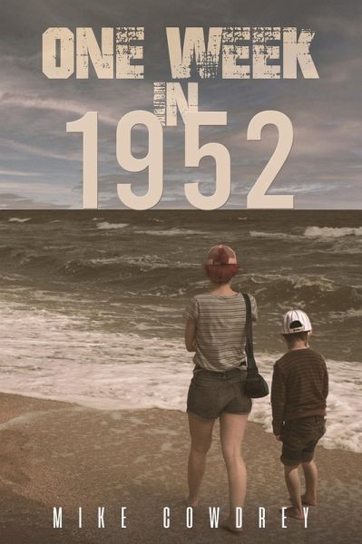 One Week in 1952 (eBook, ePUB)