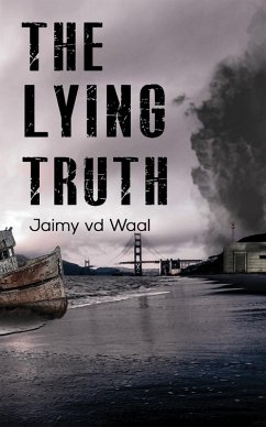 Lying Truth (eBook, ePUB) - Waal, Jaimy vd