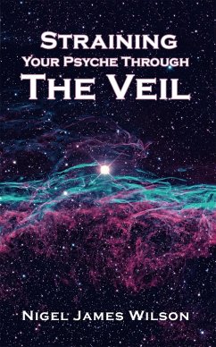 Cover Straining Your Psyche Through the Veil (eBook, ePUB)