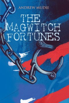 Magwitch Fortunes (eBook, ePUB) - Mudie, Andrew