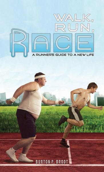 Walk, Run, Race (eBook, ePUB) Walk, Run, Race (eBook, ePUB)
