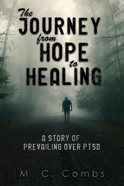 Journey from Hope to Healing (eBook, ePUB) - Combs, M. C.