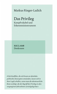 Das Privileg. Kampfvokabel und Erkenntnisinstrument (eBook, ePUB) - Rieger-Ladich, Markus