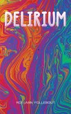 Delirium (eBook, ePUB)