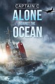 Alone Against the Ocean (eBook, ePUB) Alone Against the Ocean (eBook, ePUB)