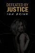 Defeated by Justice (eBook, ePUB) - Bild 1