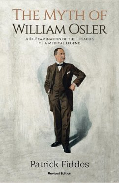 Myth of William Osler (eBook, ePUB) - Fiddes, Patrick