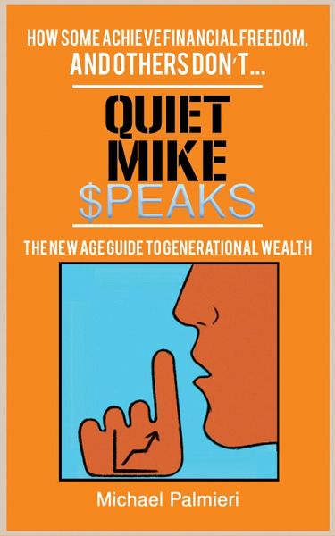 Quiet Mike Speaks (eBook, ePUB) Quiet Mike Speaks (eBook, ePUB)