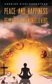 Peace and Happiness for Believers and Nonbelievers (eBook, ePUB) Peace and Happiness for Believers and Nonbelievers (eBook, ePUB)