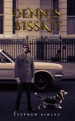 Dennis Bisskit and the Basset Hound from Beacon's Bottom (eBook, ePUB) - Ainley, Stephen