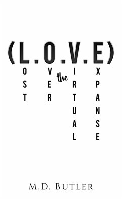 Cover (L.O.V.E) Lost over the Virtual Expanse (eBook, ePUB)