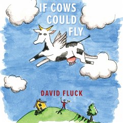 If Cows Could Fly (eBook, ePUB) - Fluck, David