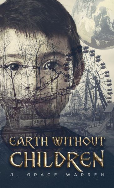 Earth Without Children (eBook, ePUB) Earth Without Children (eBook, ePUB)
