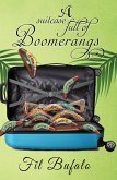 Suitcase Full of Boomerangs (eBook, ePUB)