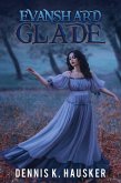 Evanshard Glade (eBook, ePUB)