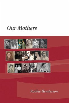 Our Mothers (eBook, ePUB) - Henderson, Robbie