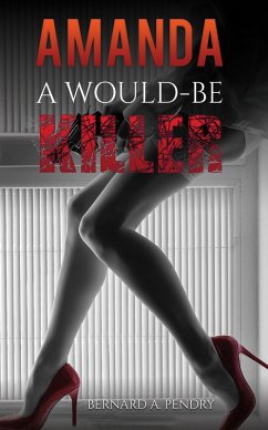 Amanda - a Would-Be Killer (eBook, ePUB) - Pendry, Bernard A.