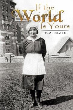 If the World Is Yours (eBook, ePUB) - Clark, R. M.