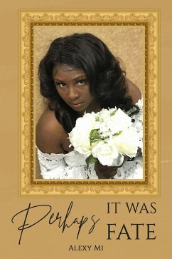 Perhaps It Was Fate (eBook, ePUB) - Mi, Alexy