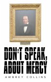 Don't Speak, About Mercy (eBook, ePUB)