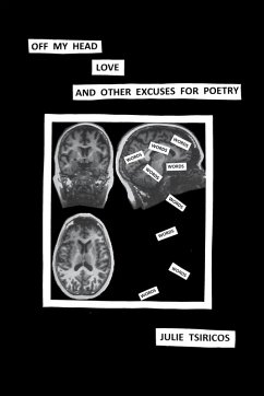Cover Off my head, love and other excuses for poetry (eBook, ePUB)