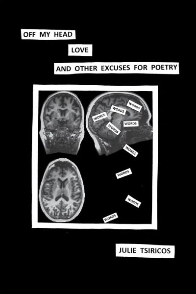 Off my head, love and other excuses for poetry (eBook, ePUB)