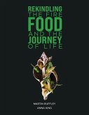Rekindling the Fire: Food and The Journey of Life (eBook, ePUB)