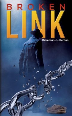 Broken Link (eBook, ePUB) - Denton, Rebecca L. L.