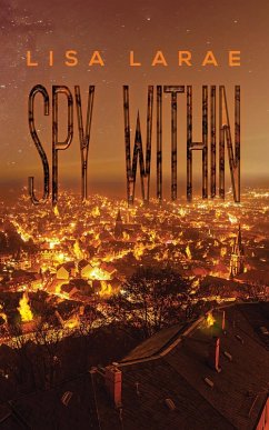 Spy Within (eBook, ePUB) - Larae, Lisa