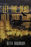 Let the Dead Hold Your Hand (eBook, ePUB)