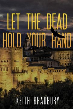 Let the Dead Hold Your Hand (eBook, ePUB) - Bradbury, Keith