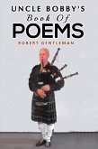Uncle Bobby's Book Of Poems (eBook, ePUB)