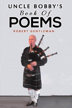 Uncle Bobby's Book Of Poems (eBook, ePUB) - Gentleman, Robert