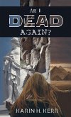 Am I Dead Again? (eBook, ePUB)