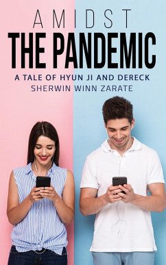 Amidst the Pandemic (eBook, ePUB) - Zarate, Sherwin Winn