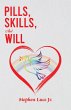Pills, Skills, and Will (eBook, ePUB) - Bild 1
