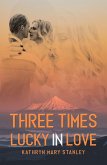 Three Times Lucky in Love (eBook, ePUB)