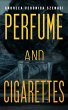 Perfume and Cigarettes (eBook, ePUB) - Bild 1