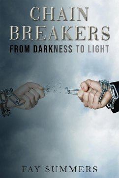 Cover Chain Breakers - From Darkness to Light (eBook, ePUB)