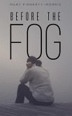 Before the Fog (eBook, ePUB)