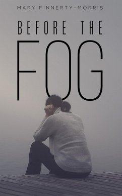 Before the Fog (eBook, ePUB) - Finnerty-Morris, Mary