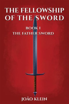 Fellowship of the Sword (eBook, ePUB) - Klein, Joao