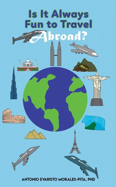 Is It Always Fun to Travel Abroad? (eBook, ePUB) Is It Always Fun to Travel Abroad? (eBook, ePUB)