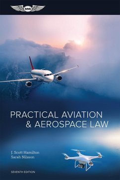 Practical Aviation & Aerospace Law (eBook, PDF) - Hamilton, J. Scott