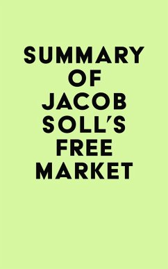 Summary of Jacob Soll's Free Market (eBook, ePUB) - IRB Media