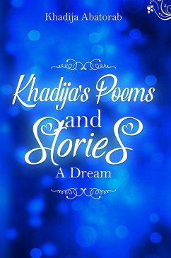 Khadija's Poems and Stories (eBook, ePUB) - Abatorab, Khadija