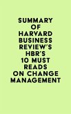 Summary of Harvard Business Review's HBR's 10 Must Reads on Change Management (eBook, ePUB)