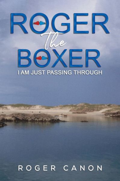 Roger the Boxer (eBook, ePUB) Roger the Boxer (eBook, ePUB)