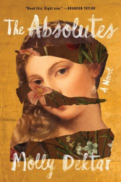 The Absolutes (eBook, ePUB) - Dektar, Molly